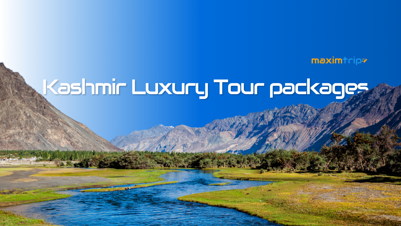 Kashmir Luxury Tour Packages